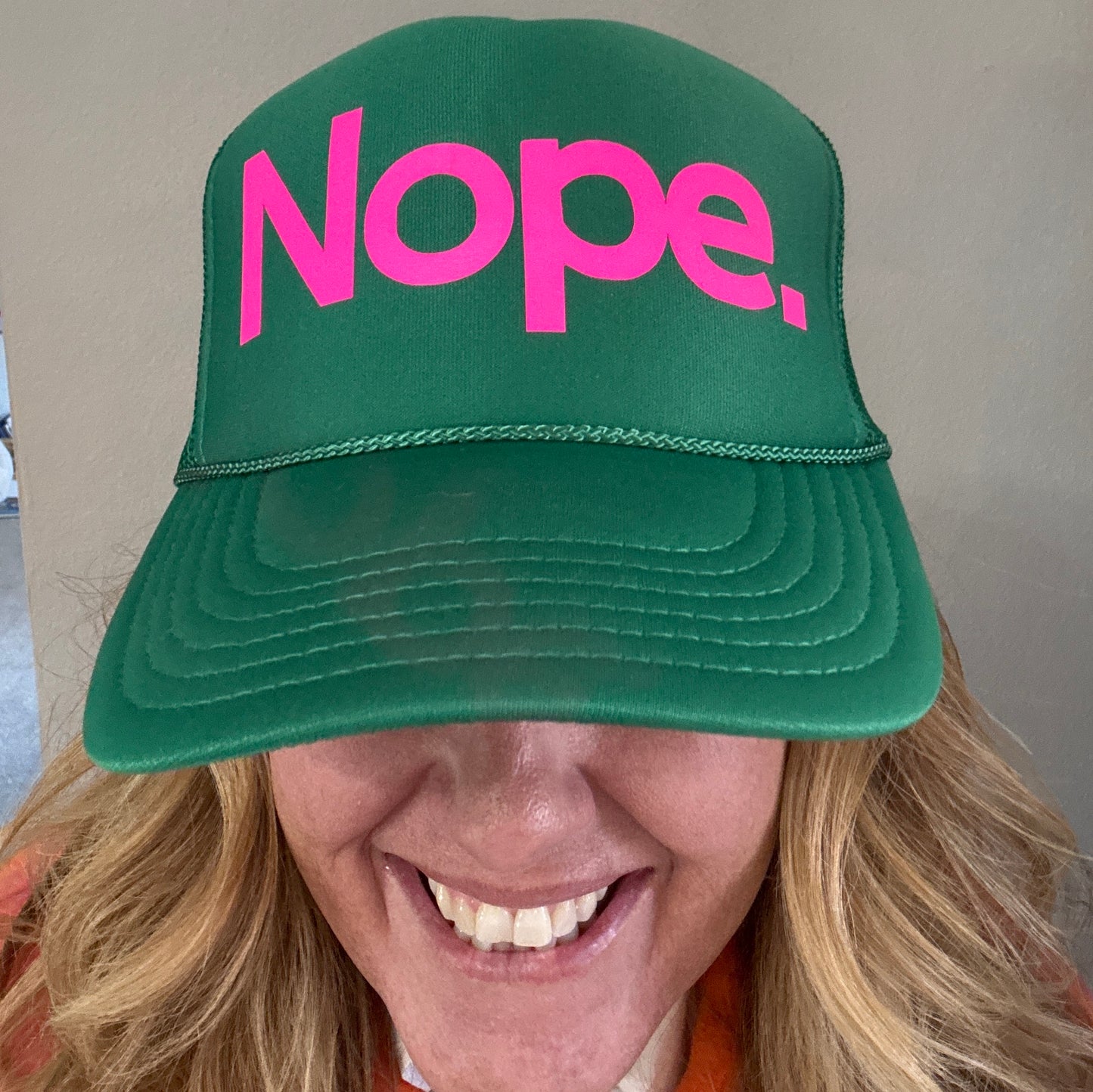 Midlifers Nope. kelly green trucker